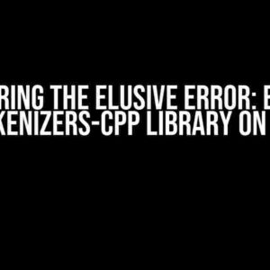 Conquering the Elusive Error: Building Tokenizers-CPP Library on iOS