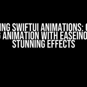 Mastering SwiftUI Animations: Combine Spring Animation with EaseInOut for Stunning Effects