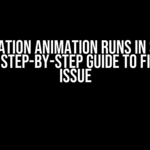 The Rotation Animation Runs in Several Cells: A Step-by-Step Guide to Fixing the Issue