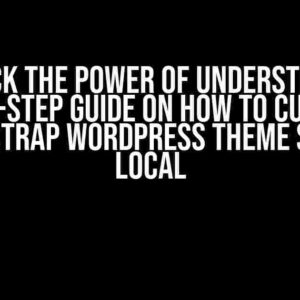 Unlock the Power of Understrap: A Step-by-Step Guide on How to Customize Understrap WordPress Theme SCSS on Local